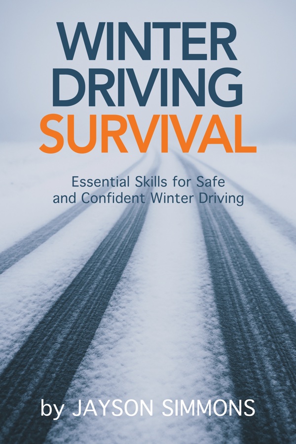 Winter Driving Survival book cover by Jayson Simmons
